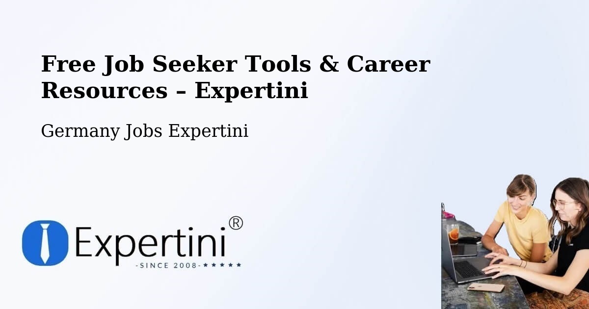 Free Job Seeker Tools & Career Resources – Berkheim - Berkheim, Germany Jobs Expertini