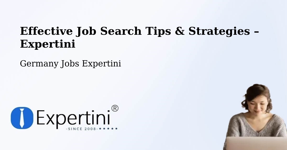 Job Search Tips & Strategies for Job Seekers – Berkheim - Berkheim, Germany Jobs Expertini