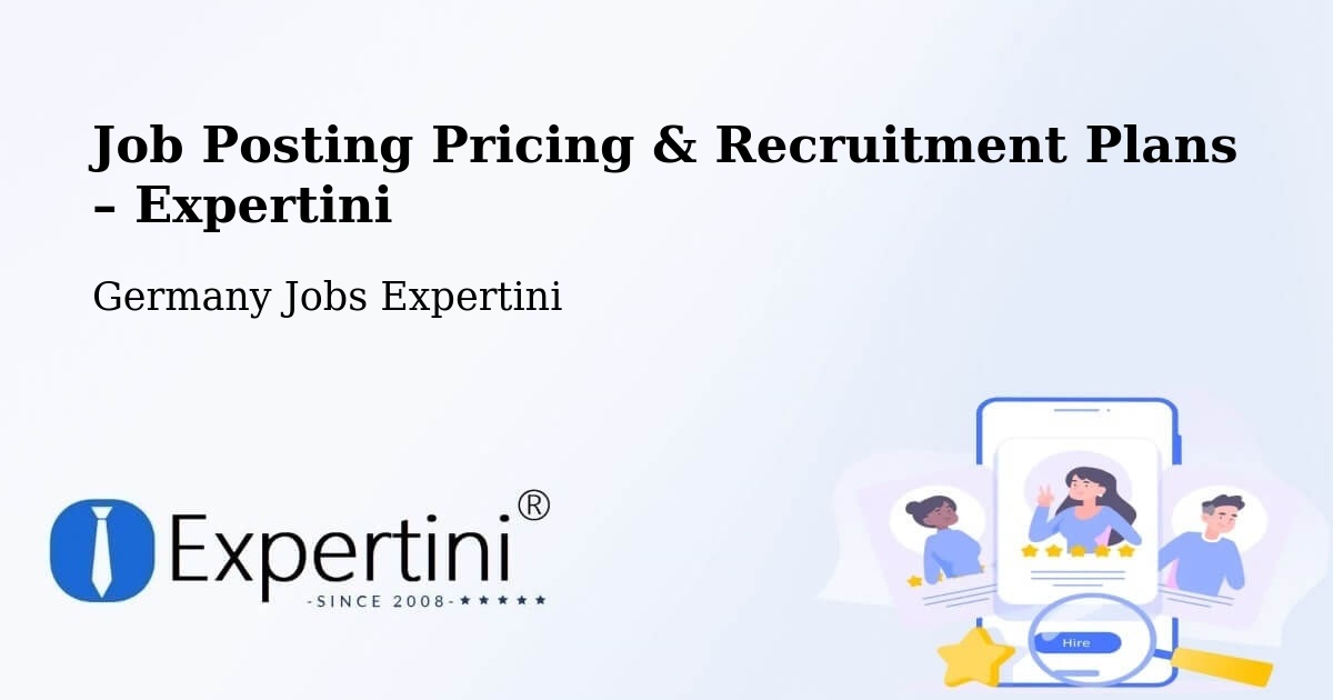 Job Posting Pricing & Recruitment Plans – Berkheim - Berkheim, Germany Jobs Expertini